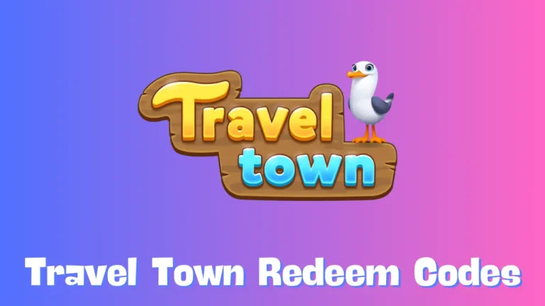 Travel Town Redeem Codes